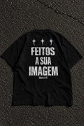 CAMISETA FEITOS A SUA IMAGEM